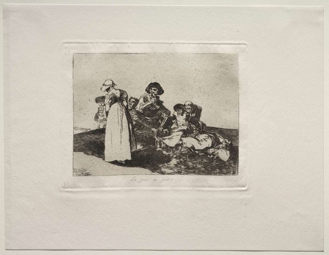 The Horrors of War:  The Worst is to Beg — Francisco Goya