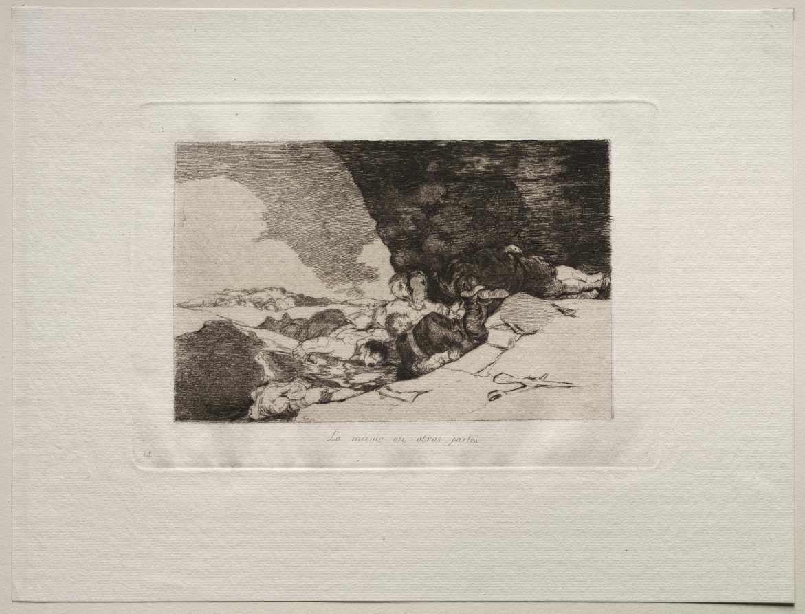 The Horrors of War:  The Same Elsewhere — Francisco Goya