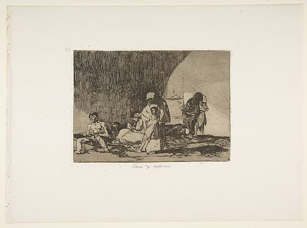Plate 57  from "The Disasters of War" (Los Desastres de la Guerra): 'The healthy and the sick' (Sanos y enfermos) — Francisco Goya