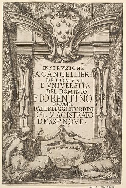Frontispiece for 'Instructions for Chancellors' (Instruzione a' Cancellieri): Medici coat of arms at top center, below two allegorical females, between them a dove holding olive branches in its mouth, Florentine landscape at bottom center — Stefano Della Bella
