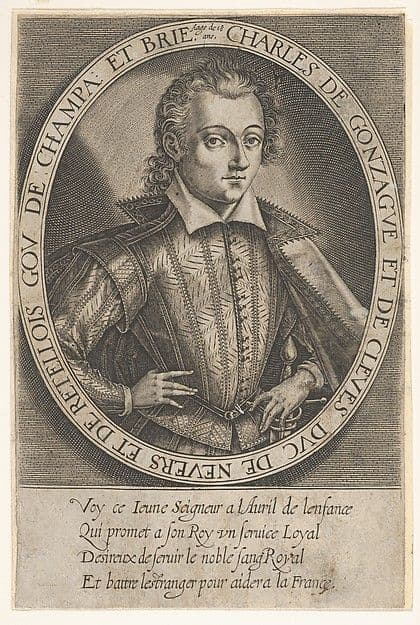 Charles of Gonzague and of Cleves, Duke of Nevers and of Retellois, Governor of Champagne and Brie at age eighteen — Thomas de Leu