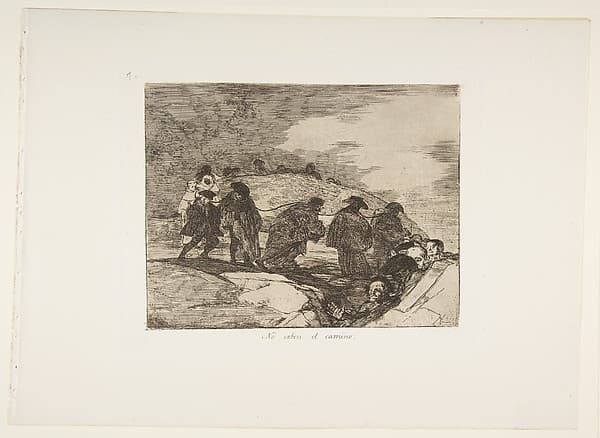 Plate 70  from "The Disasters of War" (Los Desastres de la Guerra): 'They do not know the way' (No saben el camino) — Francisco Goya