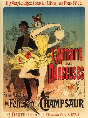 L'Amant des Danseuses, Roman Moderniste par Félicien Champsaur — Jules Chéret