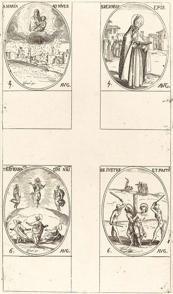 St. Mary of Snow; St. Memmius, Bishop; The Transfiguration; Sts. Justus and Pastor — Jacques Callot