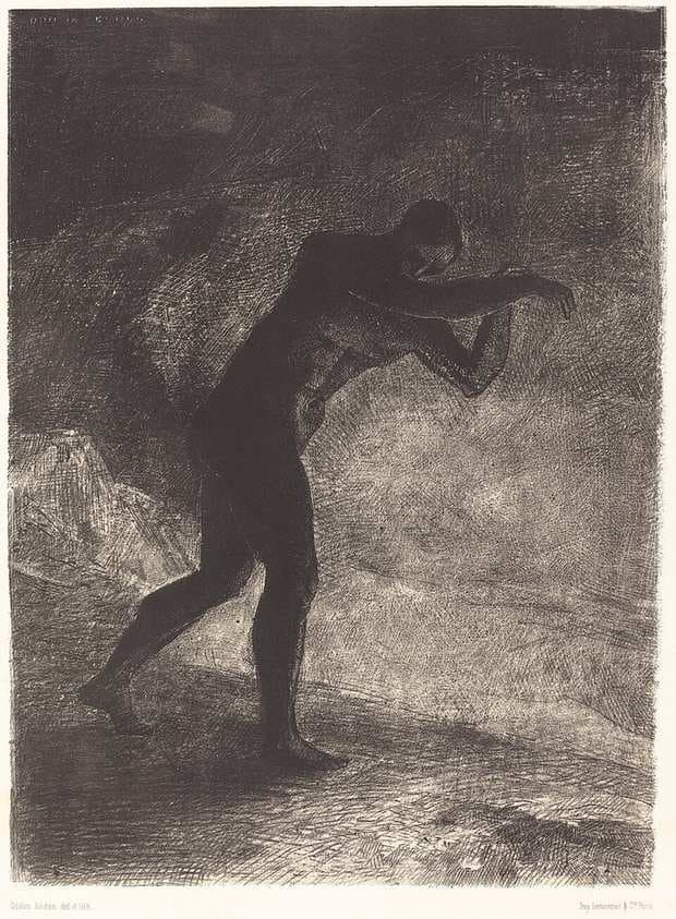 Et l'homme parut, interrogeant le sol d'ou il sort et qui l'attire, il se fraya la voie vers (And Man appeared; questioning theearth from which he emerged and which attracts hi m, he made his way toward somber brightness) — Odilon Redon